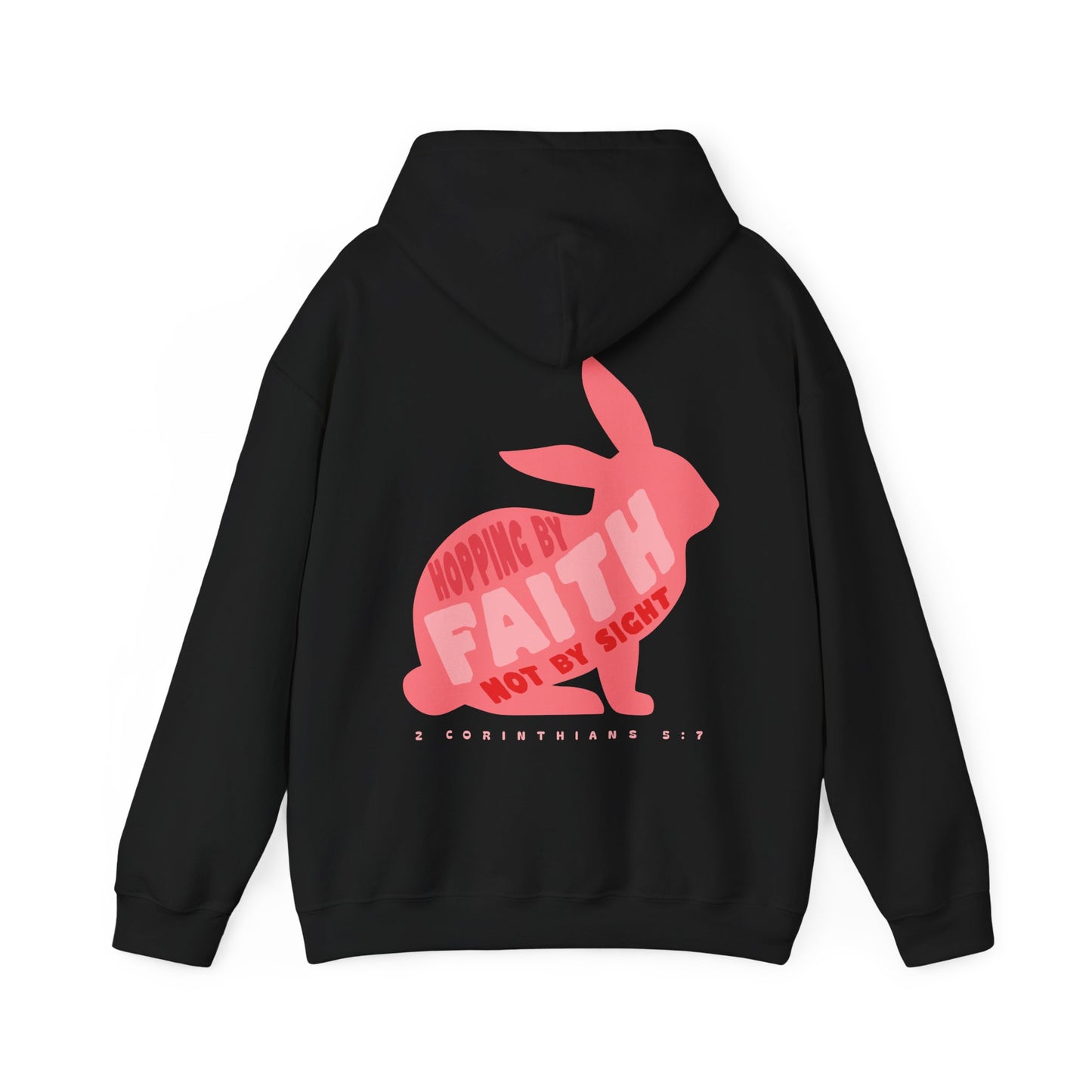 Hopping by Faith, Not by Sight Rabbit Lovers Hoodie