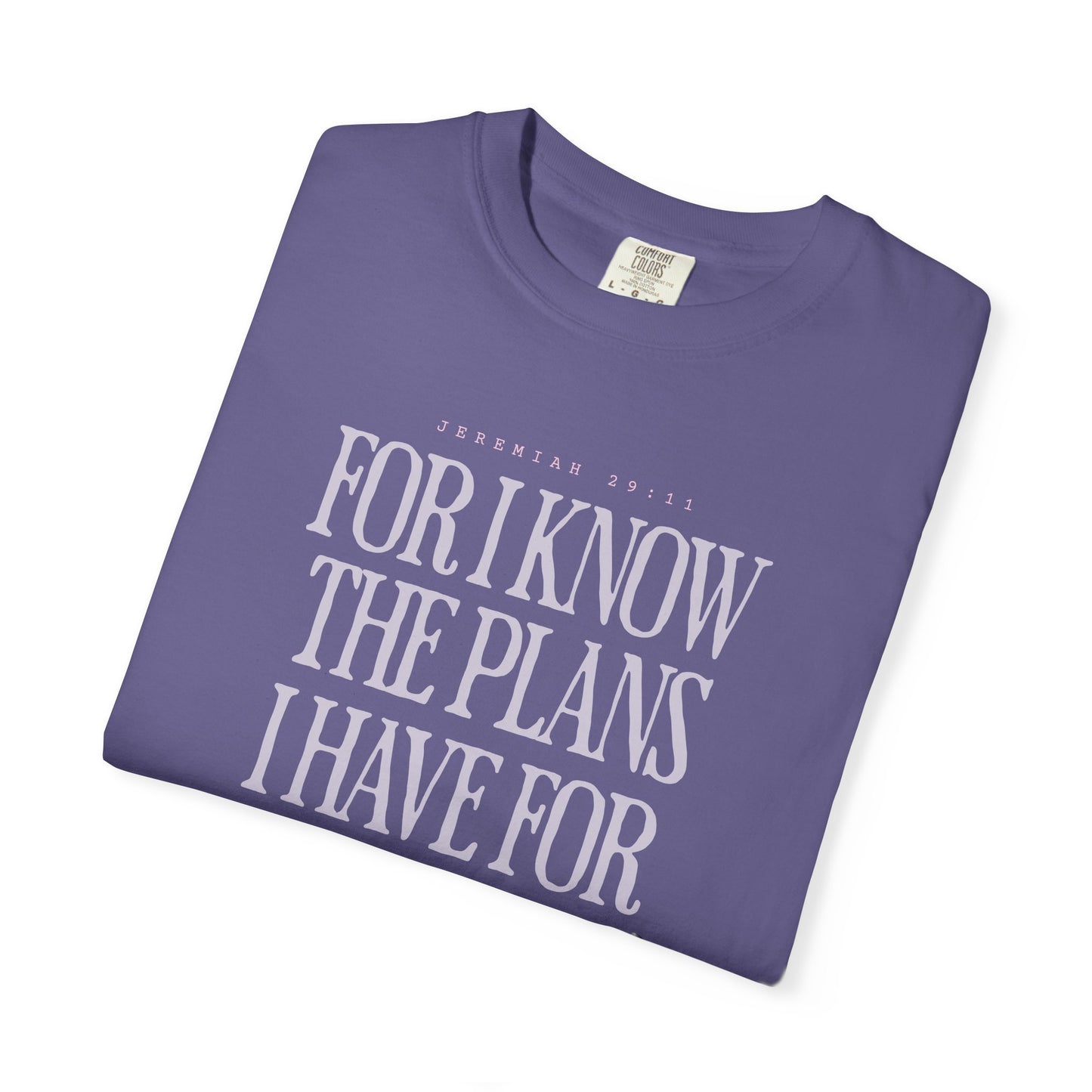 For I Know the Plans I Have for You Christian Tee