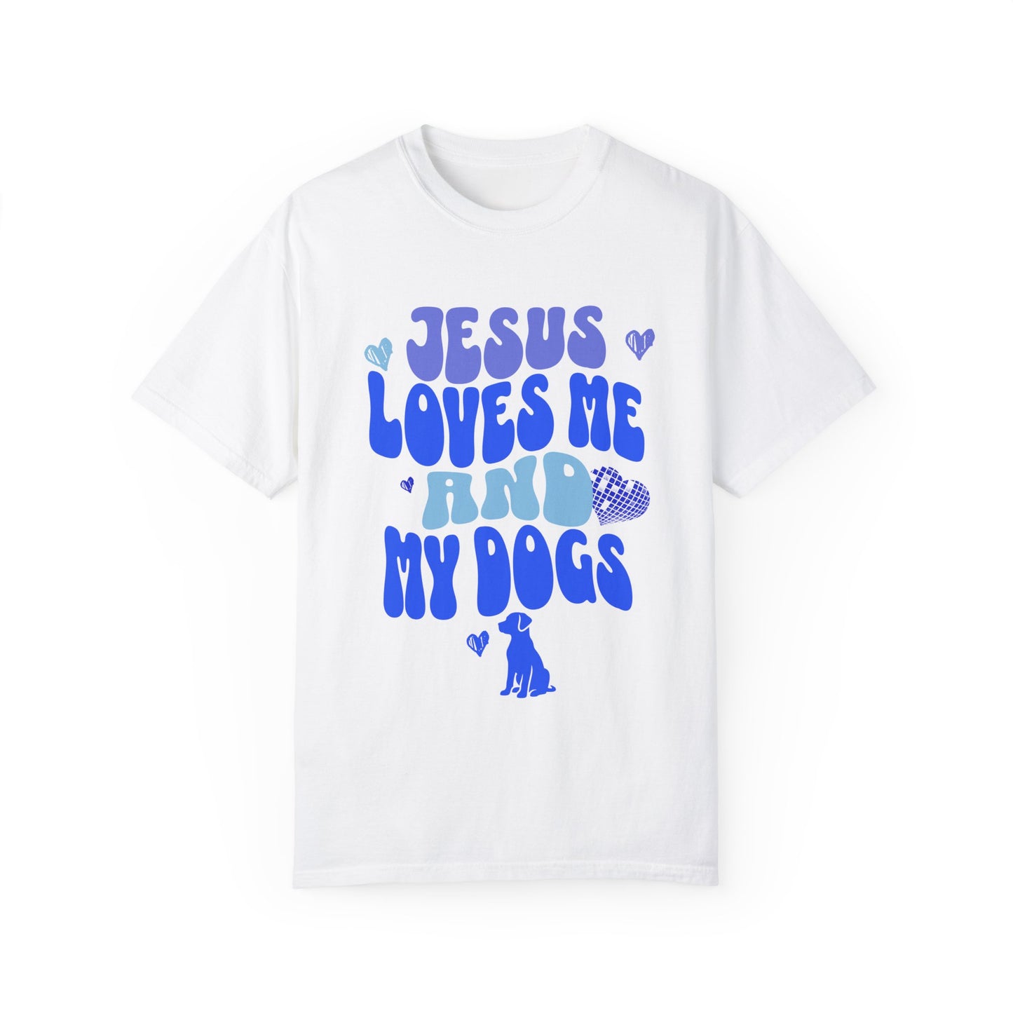 Jesus Loves Me and My Dogs Tee