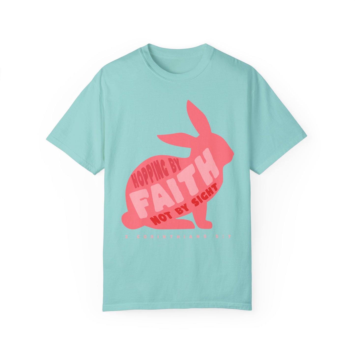 Hopping by Faith, Not by Sight Tee