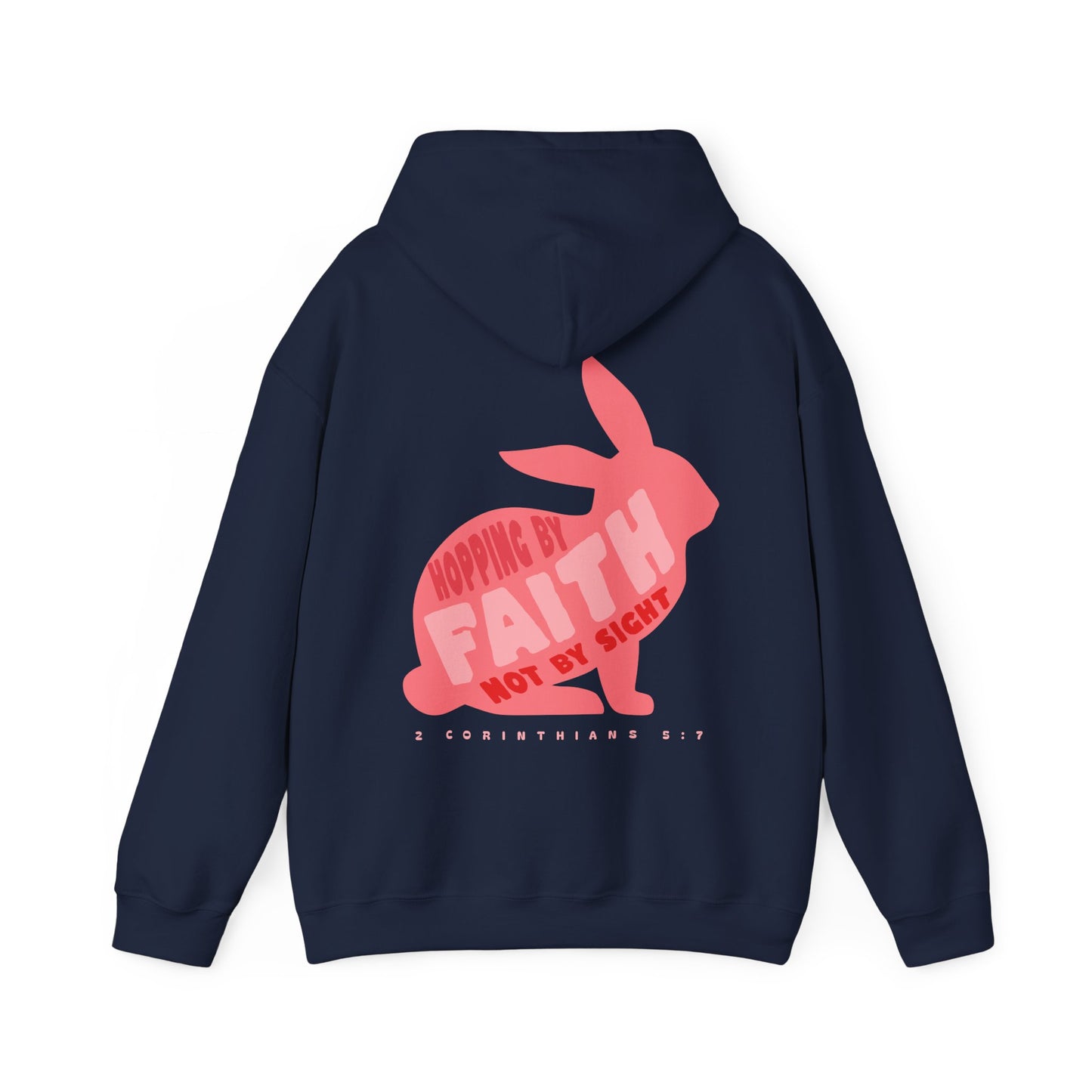 Hopping by Faith, Not by Sight Rabbit Lovers Hoodie