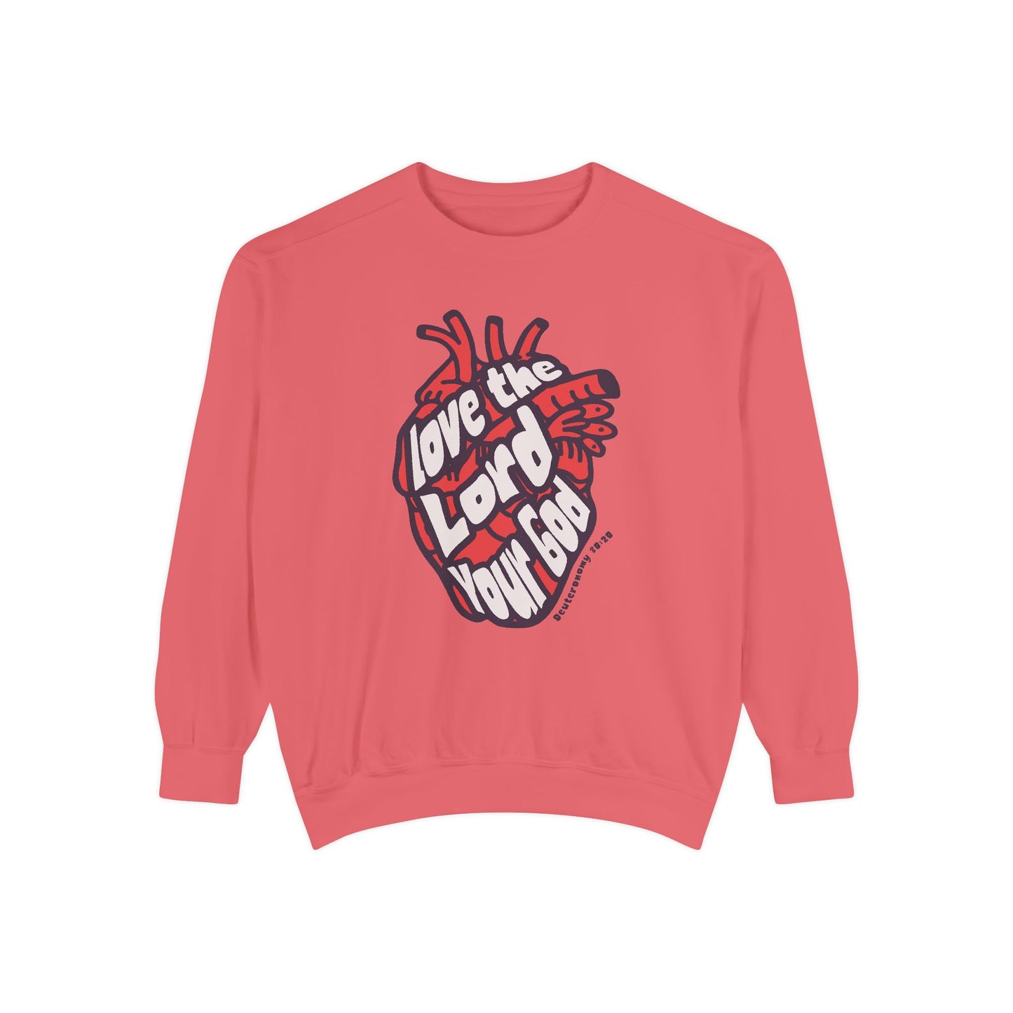 Love The Lord Your God Sweatshirt