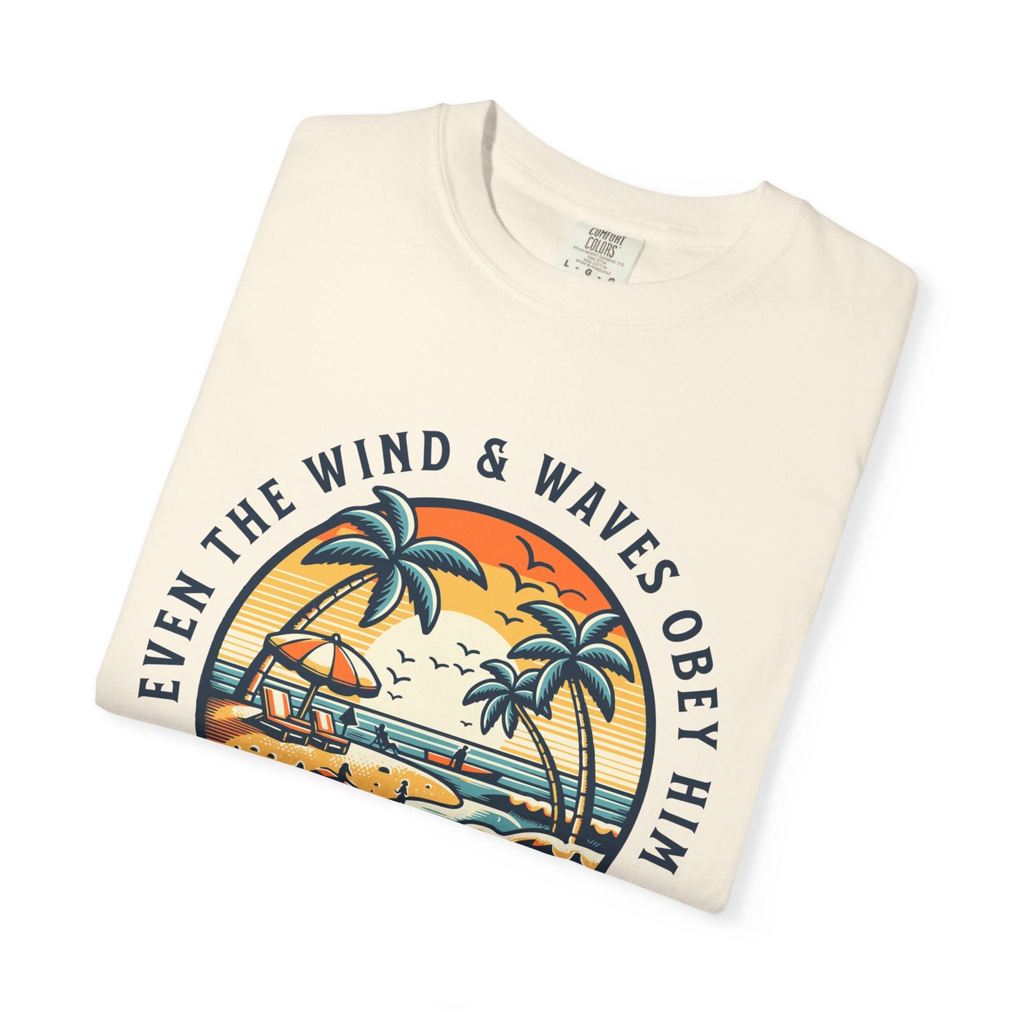 Even The Wind and Waves Christian Tee