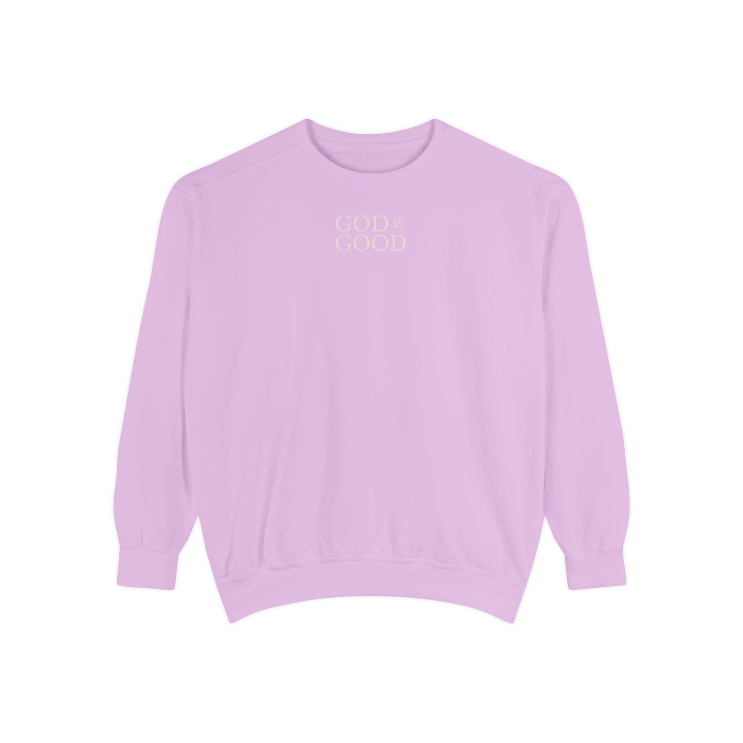 God Is Good Sweatshirt