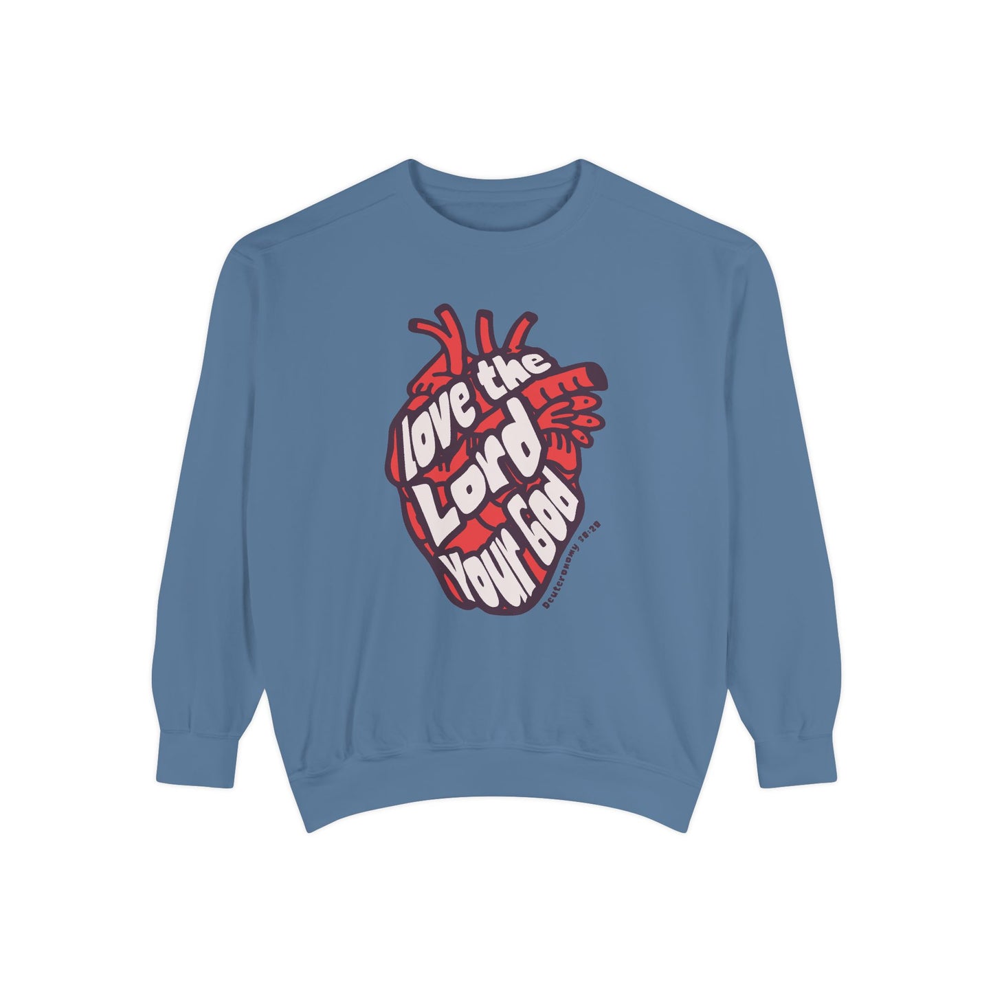 Love The Lord Your God Sweatshirt