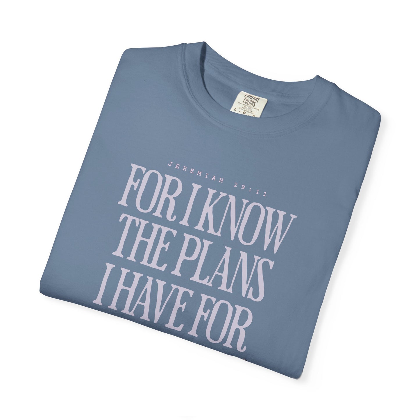 For I Know the Plans I Have for You Christian Tee