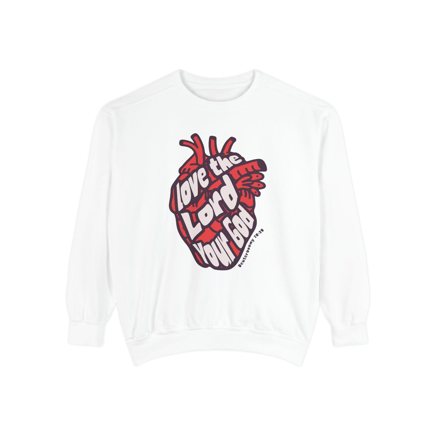 Love The Lord Your God Sweatshirt