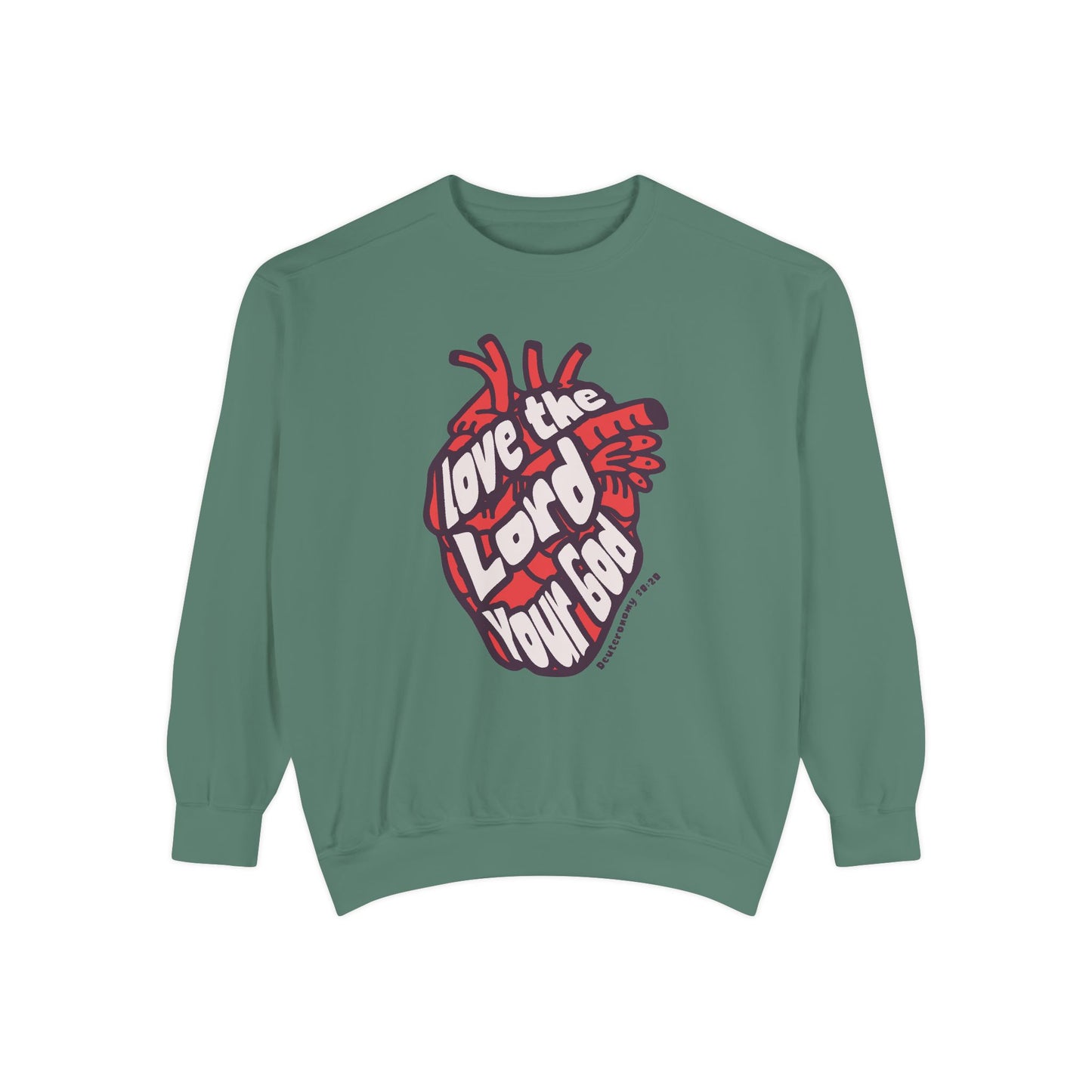 Love The Lord Your God Sweatshirt