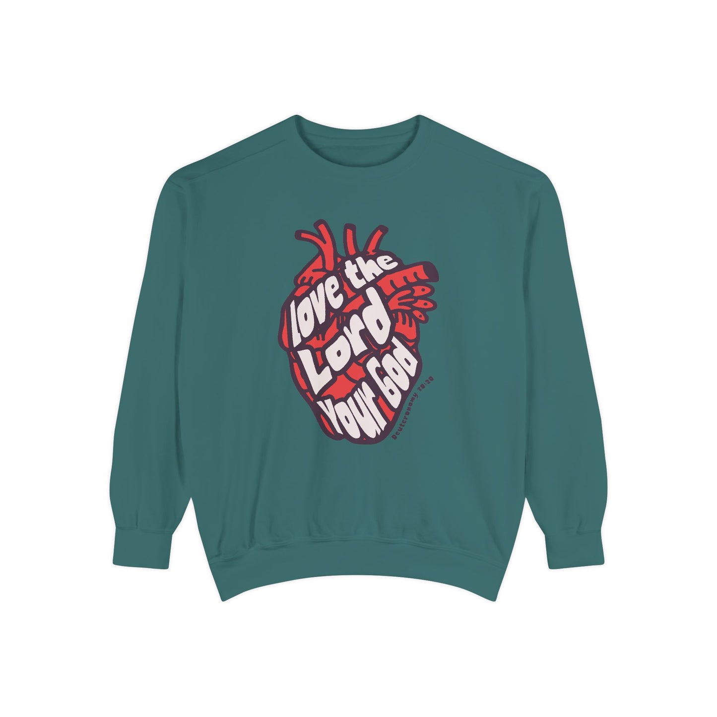 Love The Lord Your God Sweatshirt