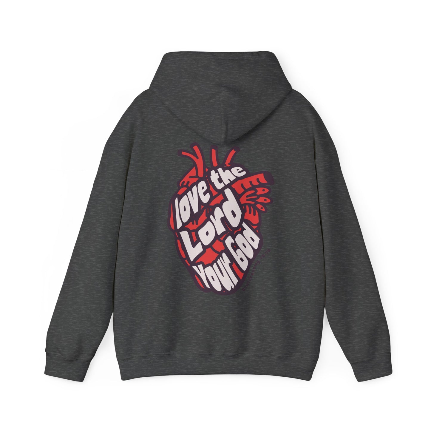 Love The Lord Your God Hoodie