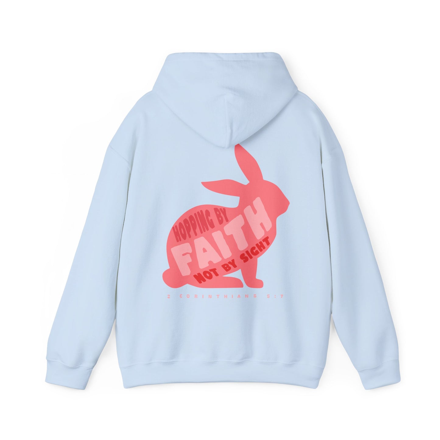 Hopping by Faith, Not by Sight Rabbit Lovers Hoodie