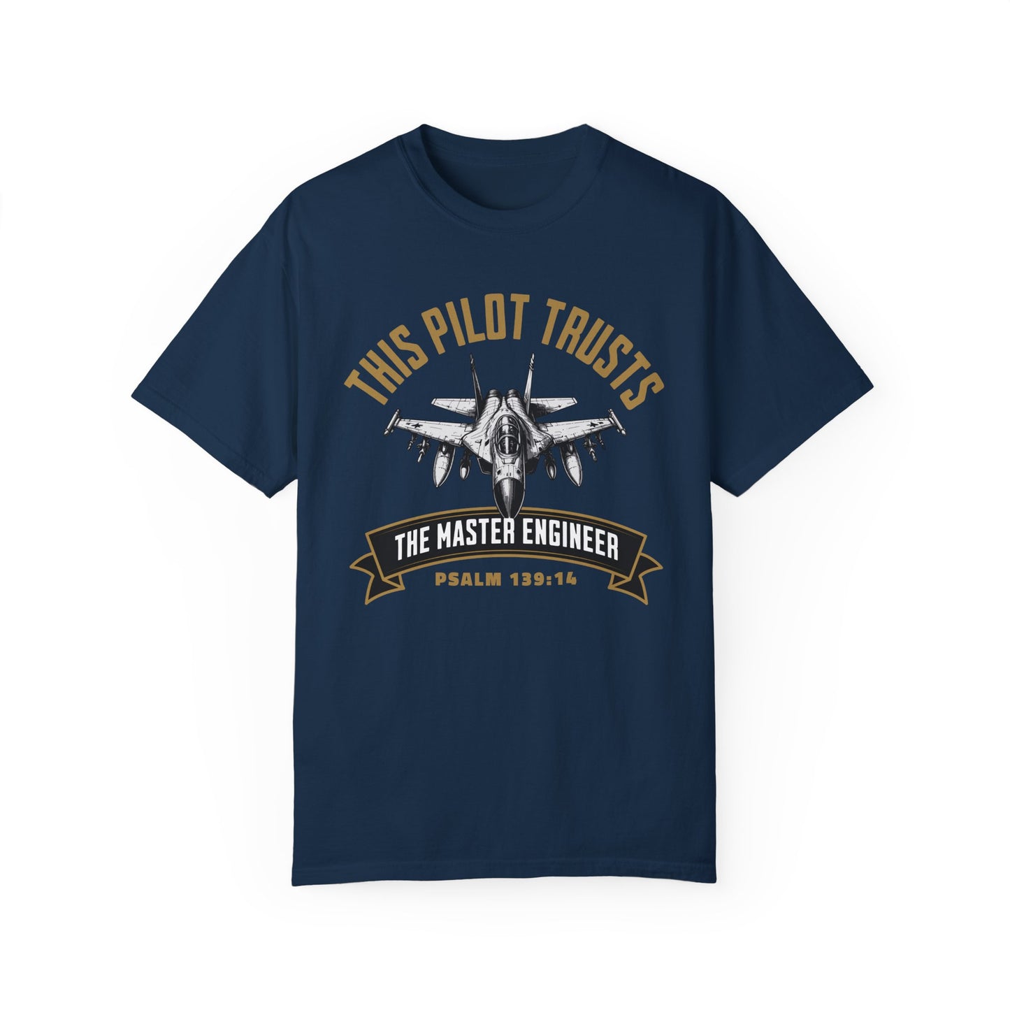 This Pilot Trusts the Master Engineer Tee
