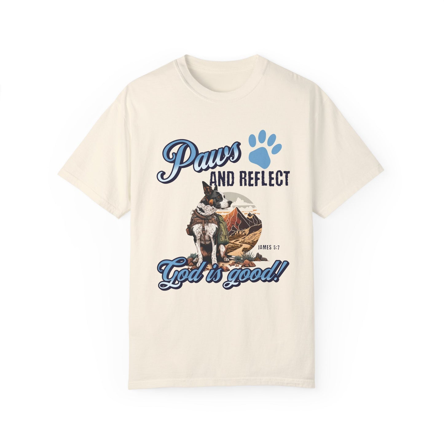 Paws and Reflect. God is Good Tee