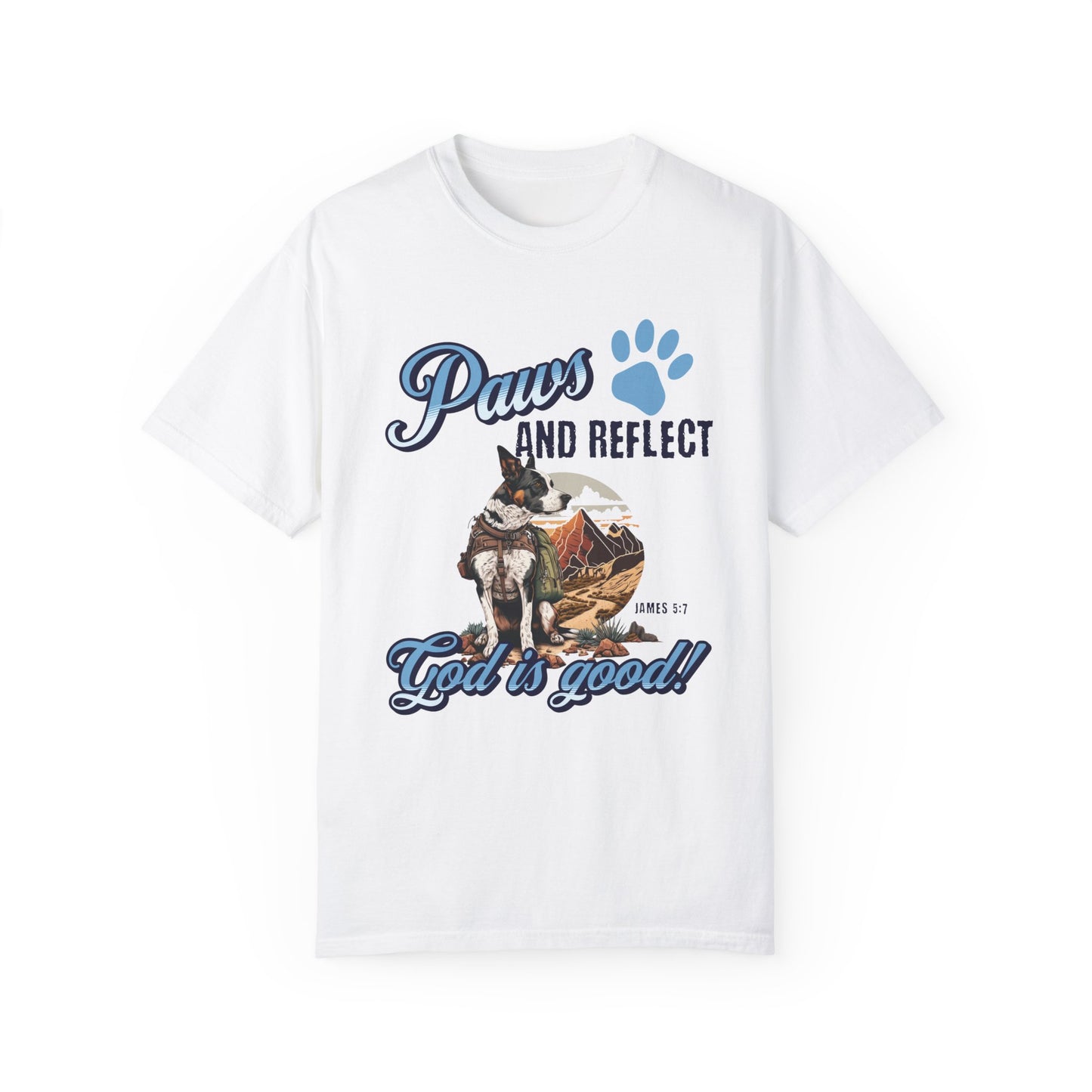 Paws and Reflect. God is Good Tee