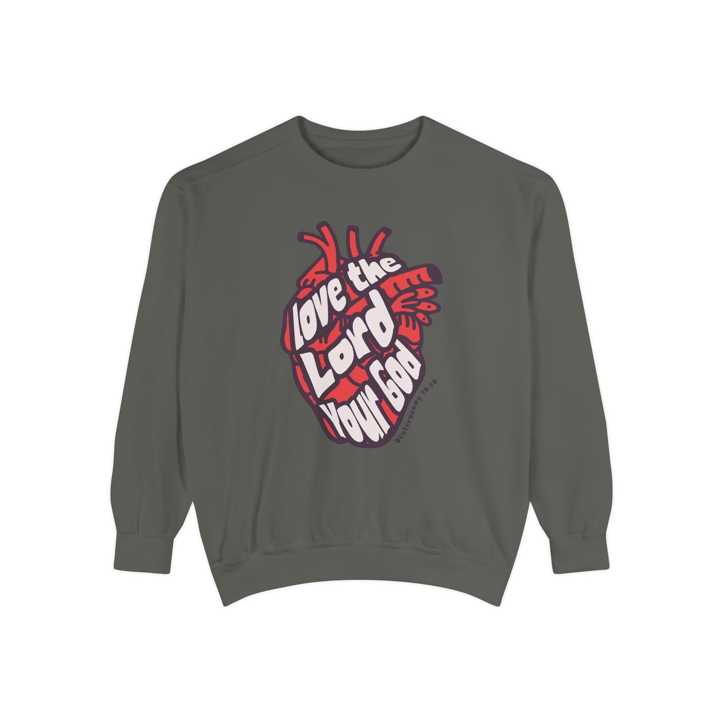 Love The Lord Your God Sweatshirt