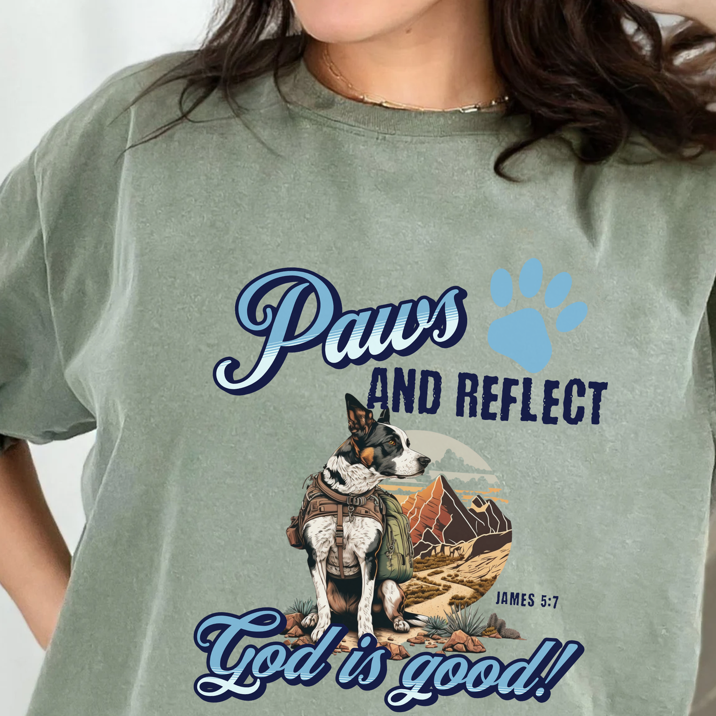 Paws and Reflect. God is Good Tee