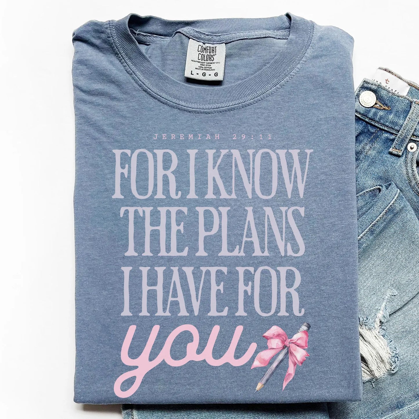 For I Know the Plans I Have for You Christian Tee