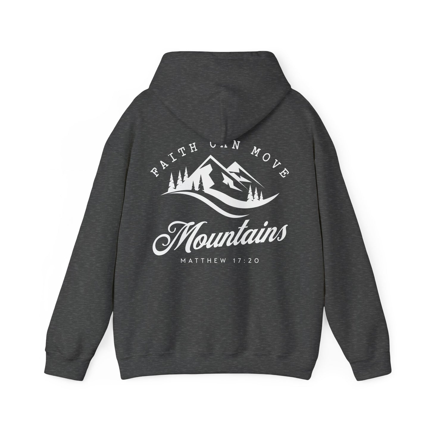 Faith Can Move Mountains Hoodie