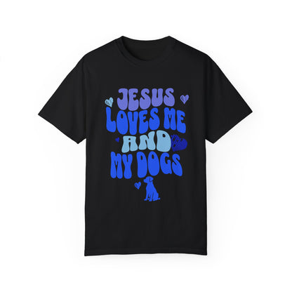 Jesus Loves Me and My Dogs Tee