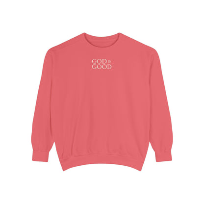 God Is Good Sweatshirt