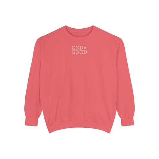 God Is Good Sweatshirt