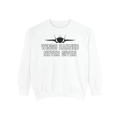 Wings Earned Never Given F-35 Sweatshirt