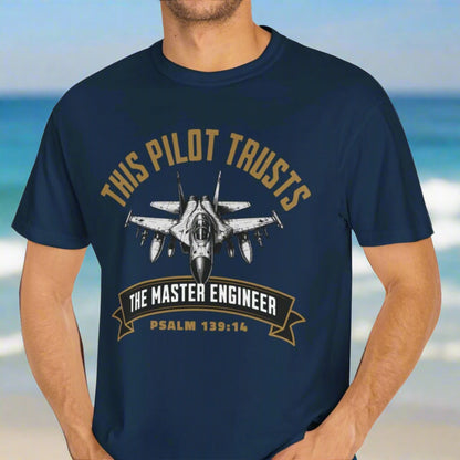 This Pilot Trusts the Master Engineer Tee