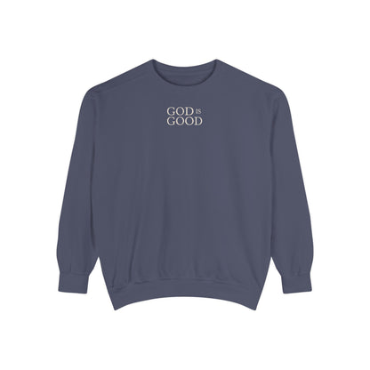 God Is Good Sweatshirt