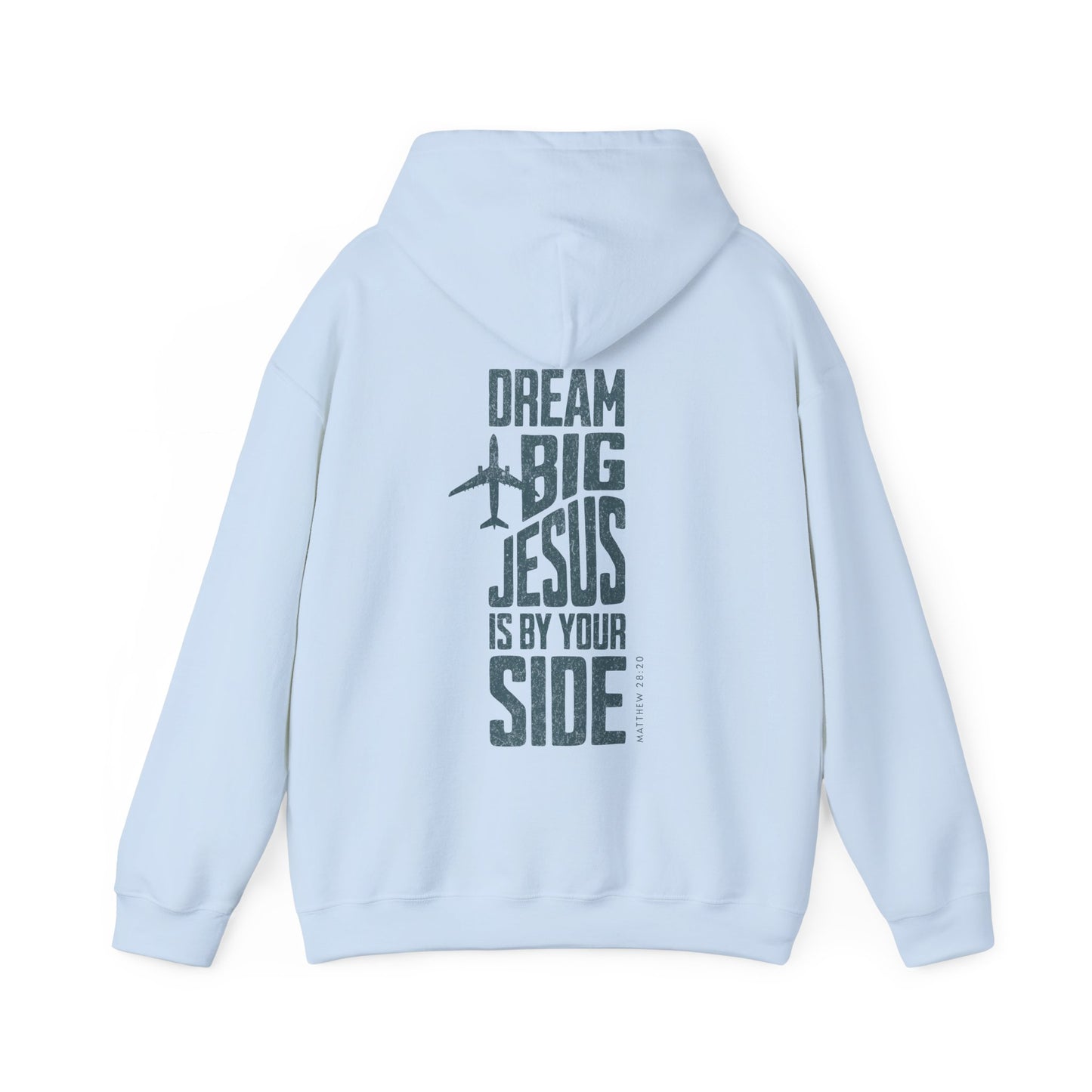 Dream Big Jesus Is By Your Side Hoodie