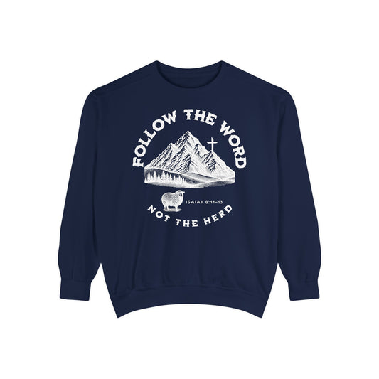 Follow the Word Not The Herd Sweatshirt