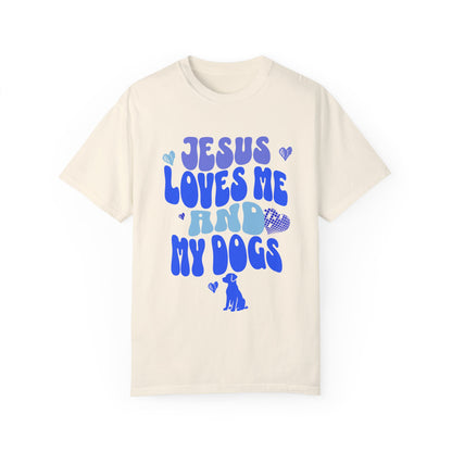 Jesus Loves Me and My Dogs Tee