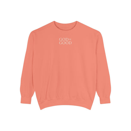 God Is Good Sweatshirt