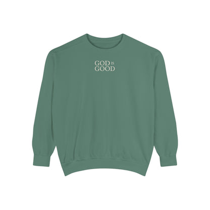 God Is Good Sweatshirt