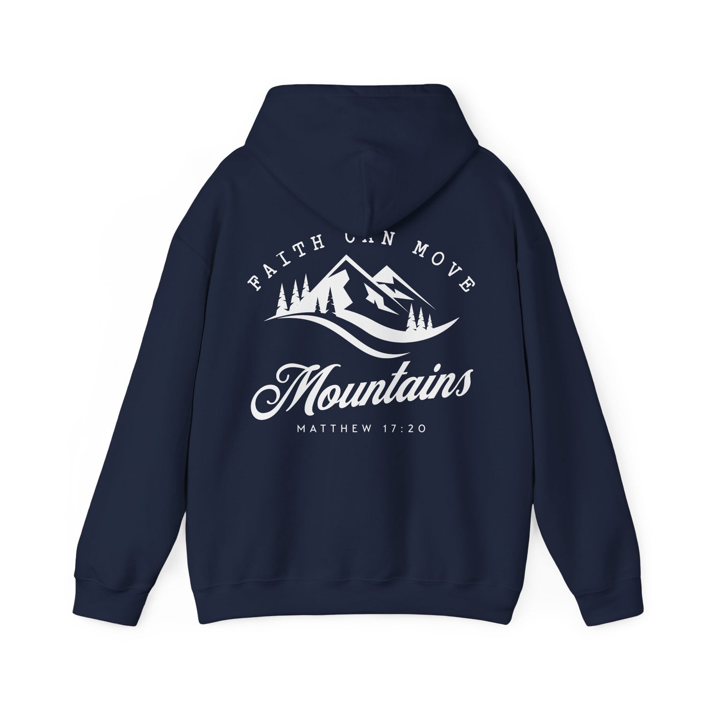 Faith Can Move Mountains Hoodie