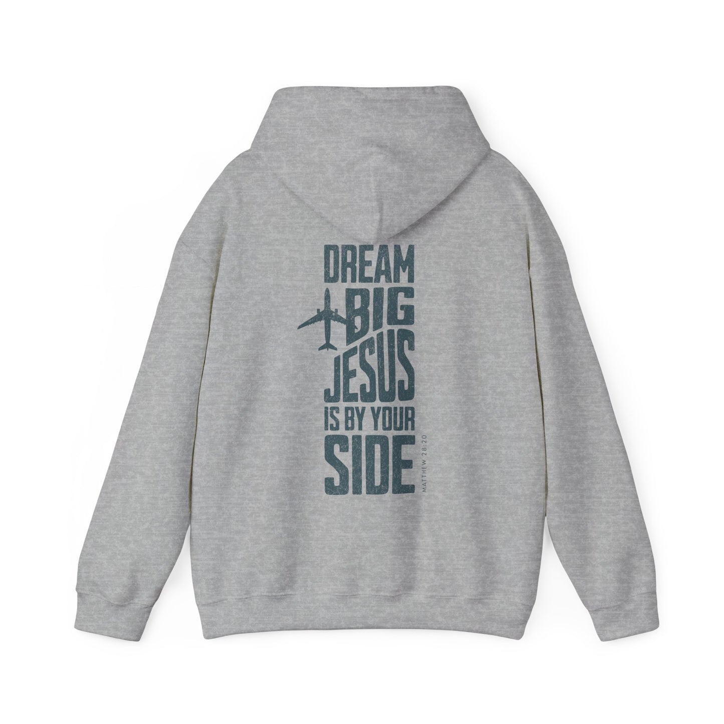 Dream Big Jesus Is By Your Side Hoodie