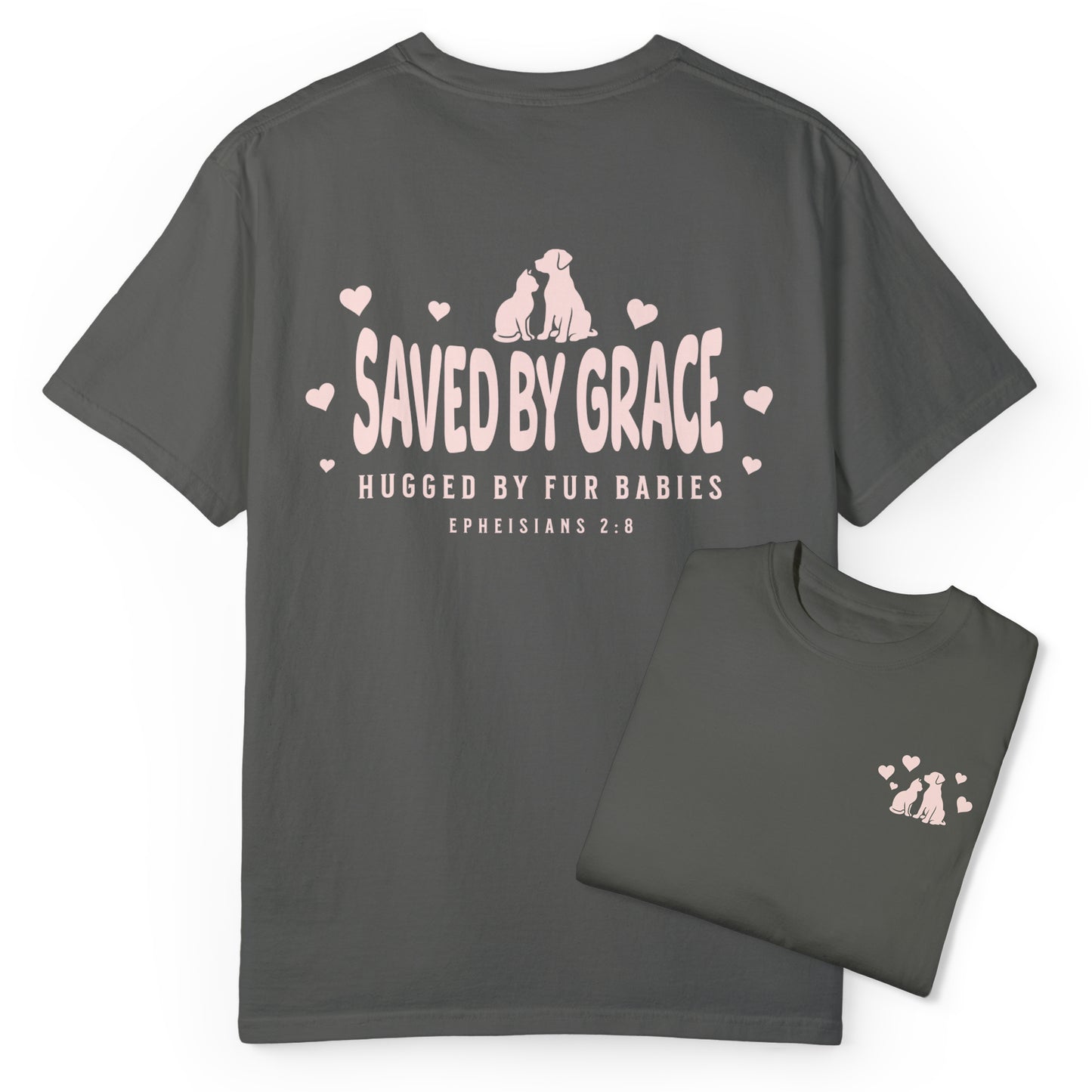 Saved by Grace Hugged by Fur Babies Tee