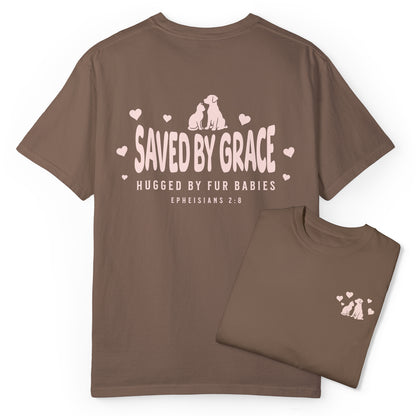 Saved by Grace Hugged by Fur Babies Tee