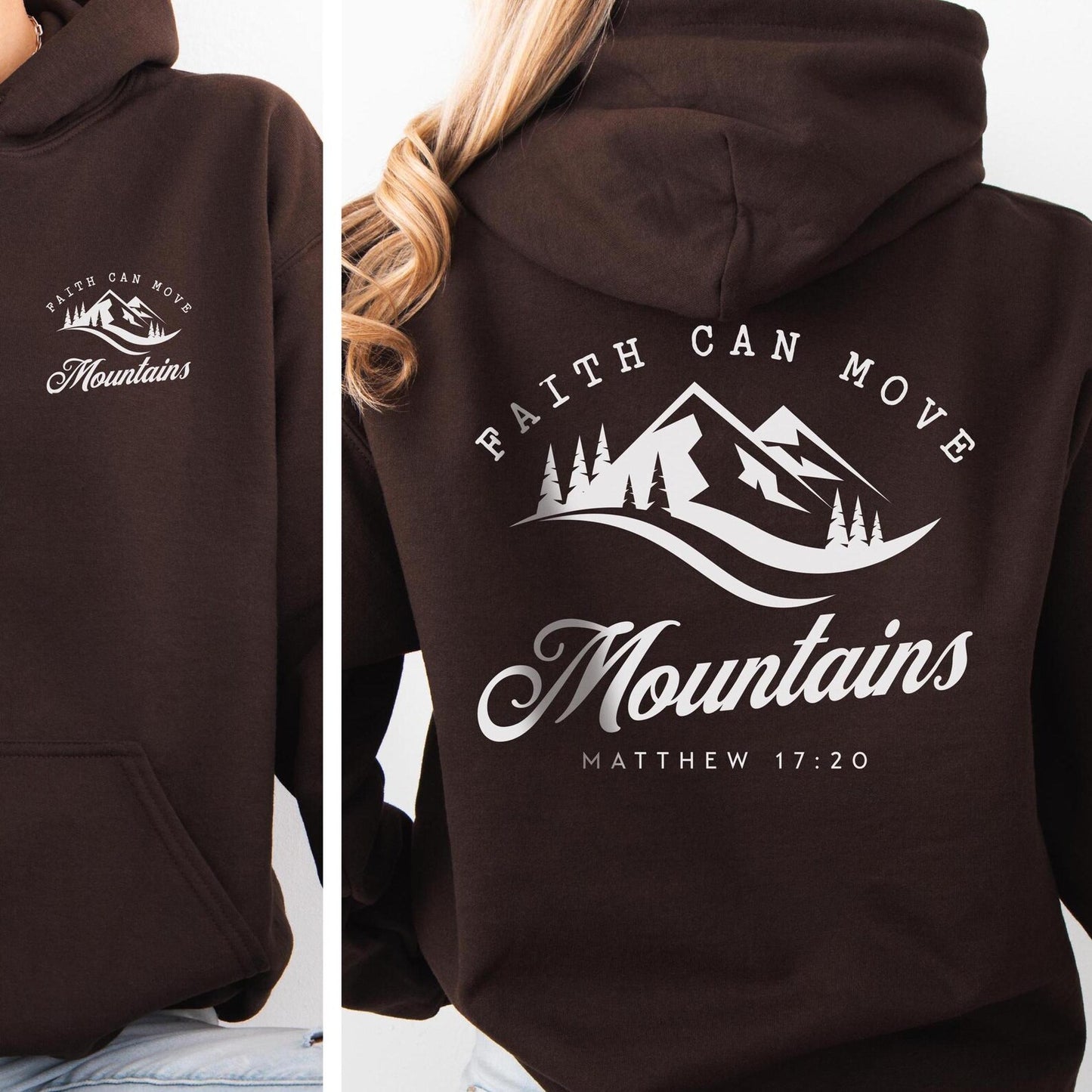 Faith Can Move Mountains Hoodie