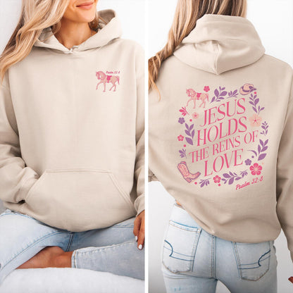 Jesus Holds the Reins of Love Hoodie