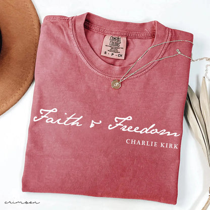 FAITH and FREEDOM Charlie Kirk Christian Activist Comfort Colors® Shirt