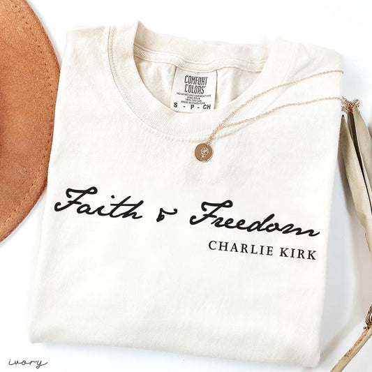 FAITH and FREEDOM Charlie Kirk Christian Activist Comfort Colors® Shirt