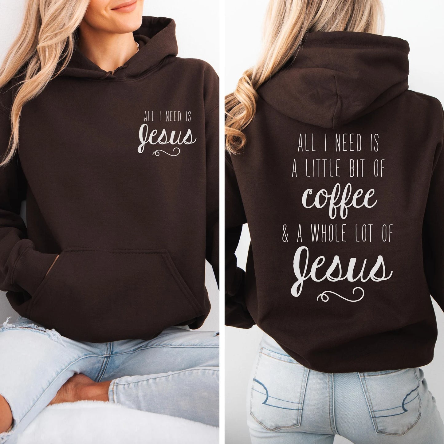 All i need is coffee, & a whole lot of JESUS Hoodie