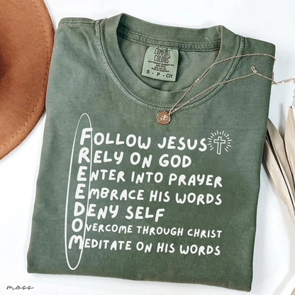 FREEDOM Follow Jesus Rely On God Tee