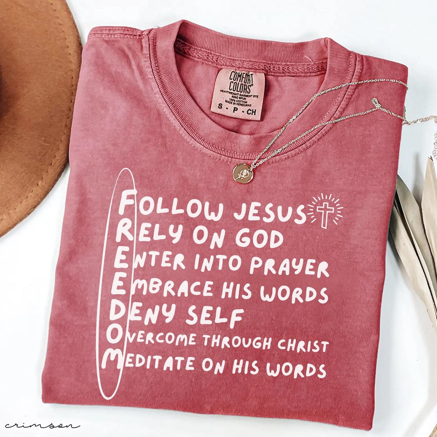 FREEDOM Follow Jesus Rely On God Tee