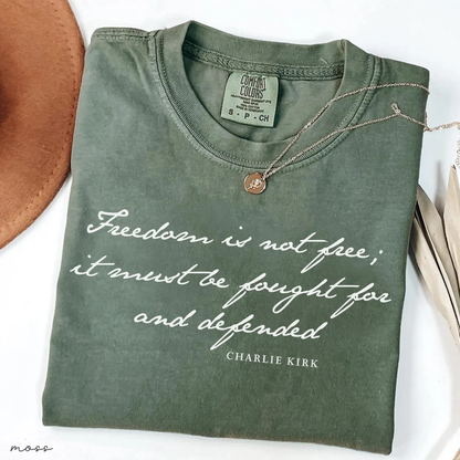 Freedom is not Free - Charlie Kirk Christian Activist Political Awareness Comfort Colors® Shirt